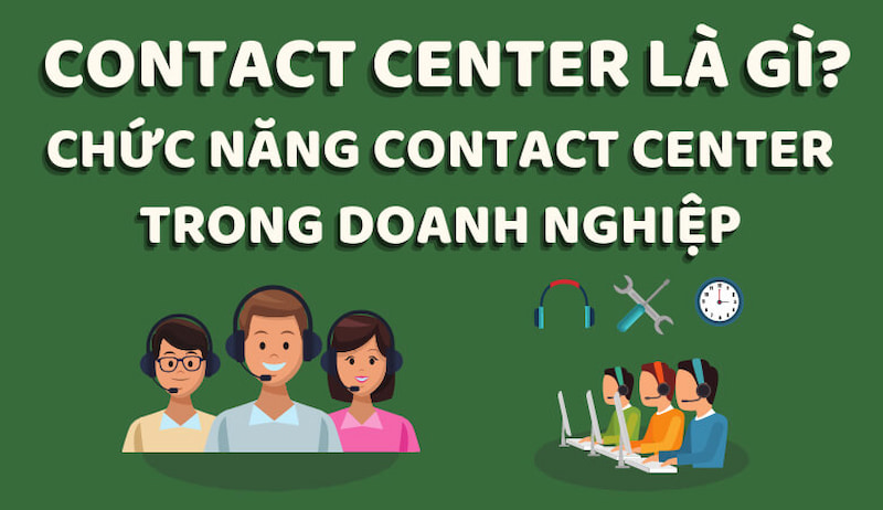 Chức năng chính của contact center