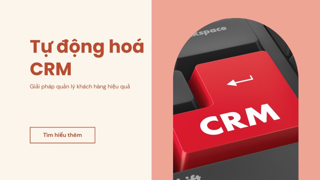 Crm sale bất động sản 2026 7 crm tu dong hoa